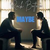 Maybe